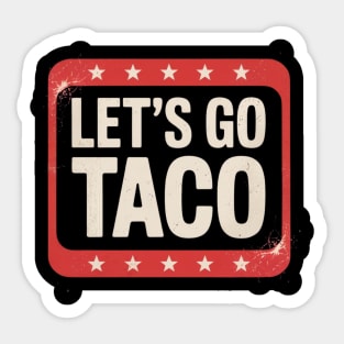 Lets-go-taco Sticker
